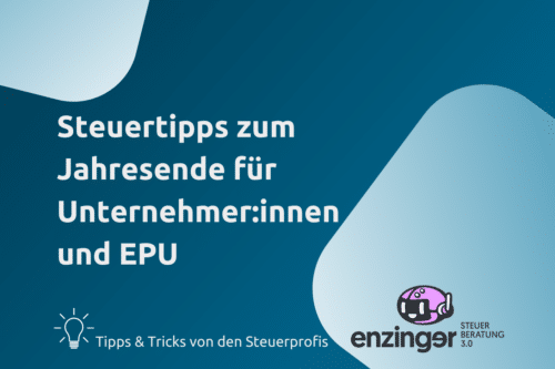 Steuern sparen - Tipps für Unternehmer in Österreich
